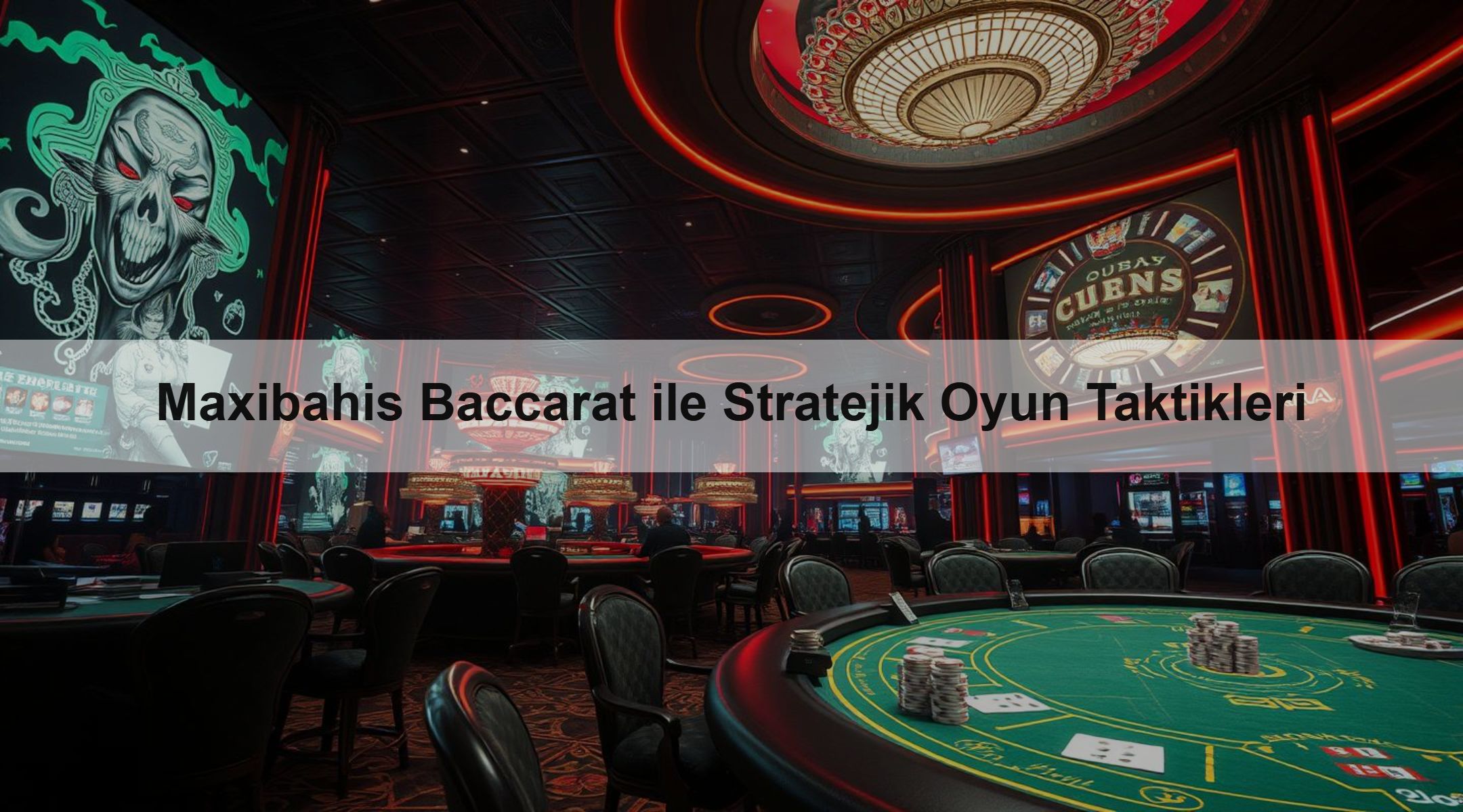 Maxibahis Baccarat ile Stratejik Oyun Taktikleri
